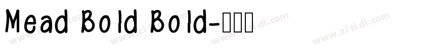 Mead Bold Bold字体转换